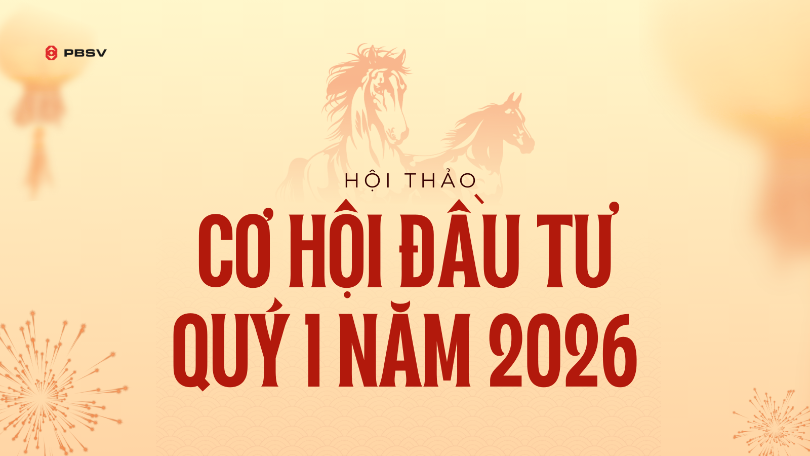 Seminar “Cơ hội đầu tư Quý I năm 2026” – Đón đầu xu hướng, chủ động chiến lược